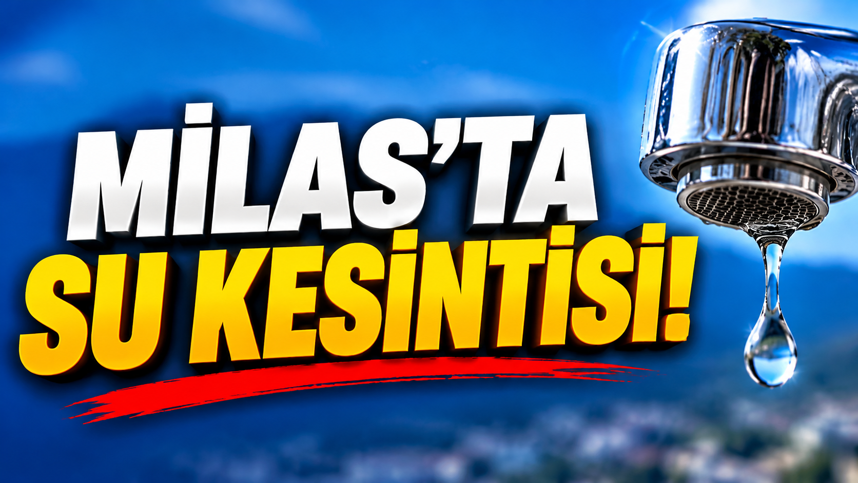MİLAS’TA BAZI BÖLGELERDE SU KESİNTİSİ! MUSKİ’DEN ARIZA DUYURUSU